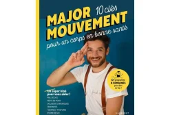 Marabout Livres^Major Mouvement 10 clés pour un corps en bonne santé